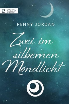 Zwei im silbernen Mondlicht (eBook, ePUB) - Jordan, Penny