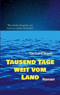 Tausend Tage weit vom Land (eBook, ePUB) - Stock, Gerhard