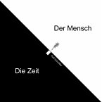 Der Mensch Die Zeit (eBook, ePUB)