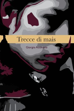 Trecce di mais (eBook, ePUB) - Accinasio, Giorgio