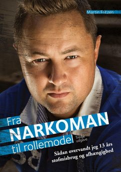 Fra Narkoman til Rollemodel (eBook, ePUB) - Fritzen, Martin