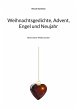 Weihnachtsgedichte, Advent, Engel und... - Bild 1