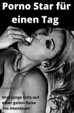 Porno Star für einen Tag (eBook, ePUB)