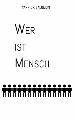 Wer ist Mensch (eBook, ePUB) - Salomon, Yannick