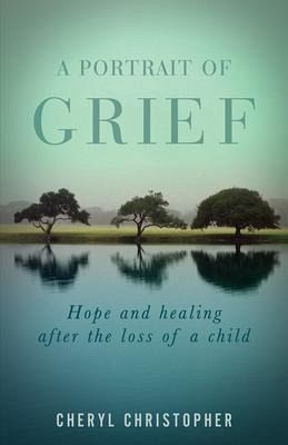 A Portrait of Grief (eBook, ePUB) A Portrait of Grief (eBook, ePUB)