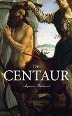 The Centaur (eBook, ePUB)