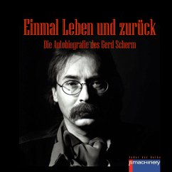 Einmal Leben und Zurück (eBook, ePUB) - Scherm, Gerd