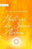 Heiß wie die Sonne Afrikas (eBook, ePUB)