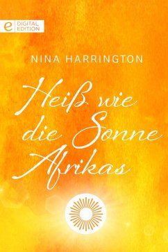 Heiß wie die Sonne Afrikas (eBook, ePUB) - Harrington, Nina