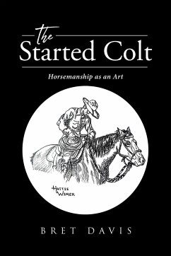 The Started Colt - Davis, Bret