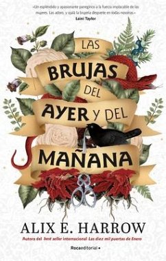 Las Brujas del Ayer Y del Mañana / The Once and Future Witches - Harrow, Alix E