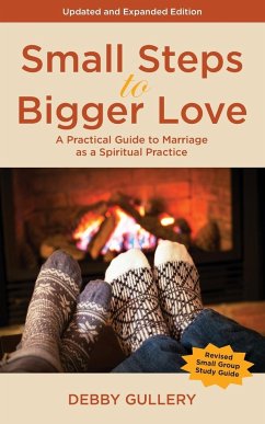 Small Steps to Bigger Love - Gullery, Debby
