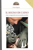 Il segno di Caino: Fede e tatuaggi nella storia un connubio possibile?