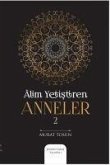 Alim Yetistiren Anneler 2