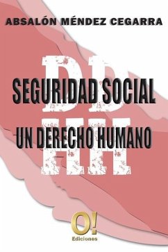 Seguridad Social un derecho Humano - Méndez, Absalón