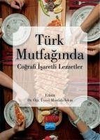 Türk Mutfaginda Cografi Isaretli Lezzetler - Iskin, Mustafa