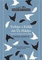 Terbiye-i Etfale Ait Üc Hikaye - Semiye Hanim, Emine