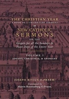 The Christian Year: Vol. 1 (Sermons on the Gospels for Advent, Christmas, and Epiphany) - Rivius, Joseph