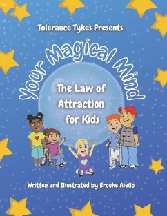 Your Magical Mind: The Law of Attraction for Kids - Aiello, Brooke