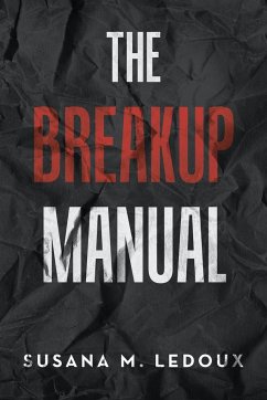 The Breakup Manual - Ledoux, Susana M.