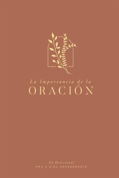 La Importancia de la Oración - Greatly, Love God