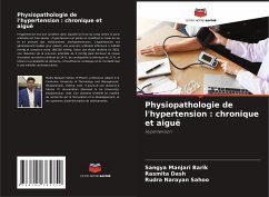 Physiopathologie de l'hypertension : chronique et aiguë - Barik, Sangya Manjari;Dash, Rasmita;Sahoo, Rudra Narayan