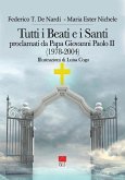 Tutti i Beati e i Santi: Proclamati da Papa Giovanni Paolo II (1978-2004)