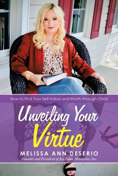 Unveiling Your Virtue - Deserio, Melissa Ann