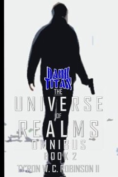 The Universe of Realms Omnibus: Book 2 - Robinson, Ty'Ron W. C.