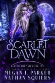 Scarlet Dawn (Behind the Vail, #2) (eBook, ePUB)