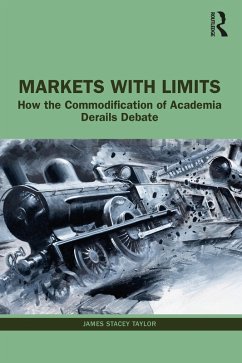 Markets with Limits (eBook, ePUB) - Taylor, James Stacey