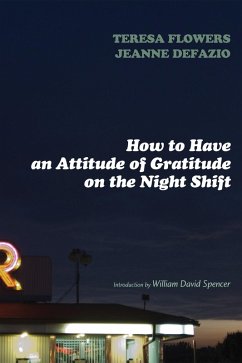 How to Have an Attitude of Gratitude on the Night Shift (eBook, ePUB)