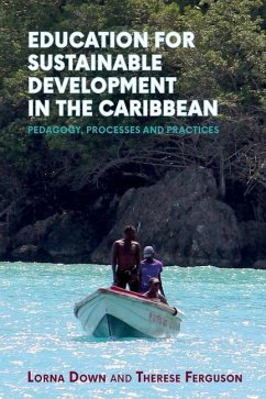 Education for Sustainable Development in the Caribbean - Down, Lorna; Ferguson, Therese