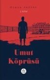 Umut Köprüsü 2. Kitap