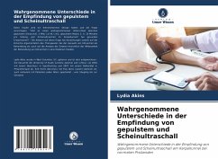 Wahrgenommene Unterschiede in der Empfindung von gepulstem und Scheinultraschall - Akins, Lydia