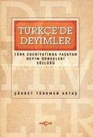 Türkcede Deyimler - Türkmen Aktas, Söhret