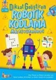 Dikkat Gelistiren Robotik Kodlama Aktiviteleri