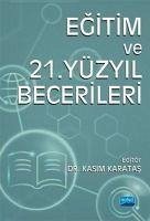 Egitim ve 21 .Yüzyil Becerileri - Karatas, Kasim