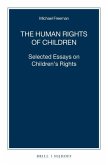 The Human Rights of Children: Selected Essays on Children's Rights