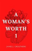 A Woman's Worth 1 (eBook, ePUB)