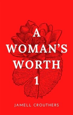 A Woman's Worth 1 (eBook, ePUB) - Crouthers, Jamell