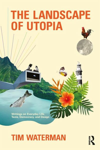 The Landscape of Utopia (eBook, ePUB) The Landscape of Utopia (eBook, ePUB)