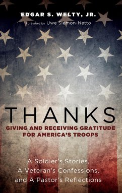 Thanks: Giving and Receiving Gratitude for America's Troops (eBook, ePUB) - Welty, Edgar S. Jr.