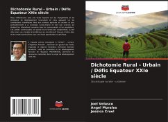 Dichotomie Rural - Urbain / Défis Equateur XXIe siècle - Velasco, Joel;Morales, Angel;Cruel, Jessica