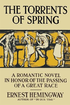 The Torrents of Spring - Hemingway, Ernest