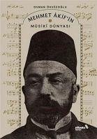 Mehmet Akifin Musiki Dünyasi - Öksüzoglu, Osman