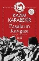 Pasalarin Kavgasi - Karabekir, Kazim