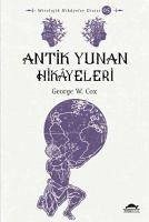 Antik Yunan Hikayeleri - W. Cox, George