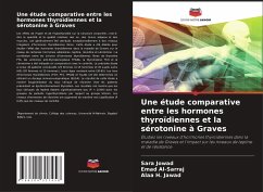 Une étude comparative entre les hormones thyroïdiennes et la sérotonine à Graves - Jowad, Sara;Al-Sarraj, Emad;Jawad, Alaa H.