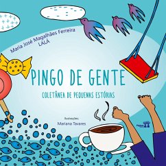 PINGO DE GENTE - Lalá, Maria José Magalhães Ferreira